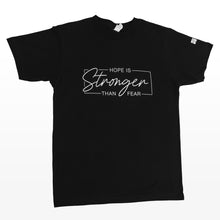 Load image into Gallery viewer, Hope Is Stronger T-Shirt