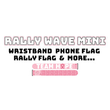 Load image into Gallery viewer, Team HOPE Rally Wave - NBCF