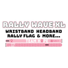Load image into Gallery viewer, Team HOPE Rally Wave - NBCF