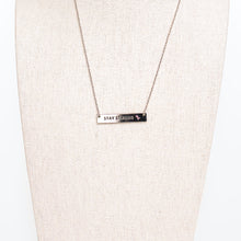 Load image into Gallery viewer, Stay Strong Necklace - NBCF